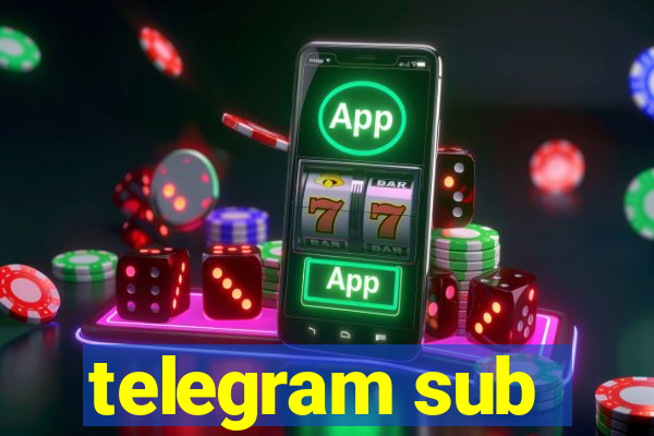 telegram sub